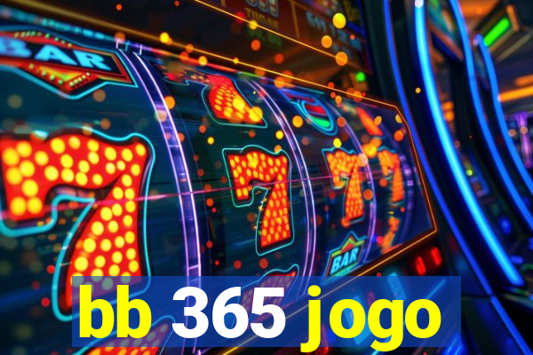 bb 365 jogo